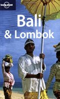 Bali and Lombok (Lonely Planet Country Guides) Bali and Lombok (Lonely Planet Country Guides)