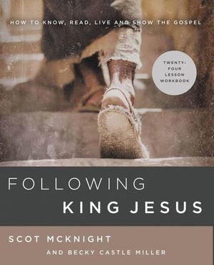 Following King Jesus Workbook Following King Jesus Workbook