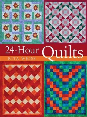 24-Hour Quilts 24-Hour Quilts