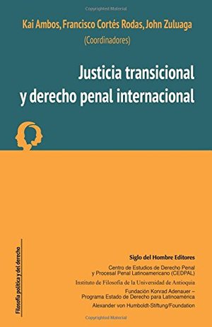 Justicia transicional y derecho penal internacional Justicia transicional y derecho penal internacional