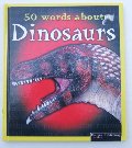 50 words about dinosaurs 50 words about dinosaurs