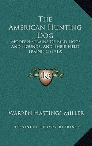 American Hunting Dog, The American Hunting Dog, The