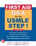 First Aid Q&A for the USMLE Step 1, Third Edition (First Aid USMLE) First Aid Q&A for the USMLE Step 1, Third Edition (First Aid USMLE)