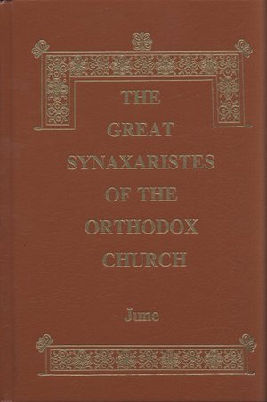 Great Synaxaristes of the Orthodox Church: June, The Great Synaxaristes of the Orthodox Church: June, The