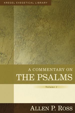 Commentary on the Psalms, A - Vol 1 Commentary on the Psalms, A - Vol 1