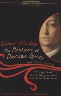 Picture of Dorian Gray and Three Stories (Signet Classics), The Picture of Dorian Gray and Three Stories (Signet Classics), The