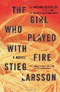 Girl Who Played with Fire: Book 2 of the Millennium Trilogy, The Girl Who Played with Fire: Book 2 of the Millennium Trilogy, The