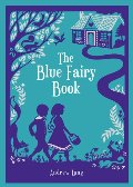 Blue Fairy Book, The Blue Fairy Book, The