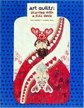 Art Quilts: Playing with a Full Deck Art Quilts: Playing with a Full Deck