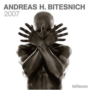 Andreas H. Bitesnich 2007 Calendar Andreas H. Bitesnich 2007 Calendar