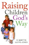 Raising Children God's Way - 248.84 LLO Raising Children God's Way - 248.84 LLO