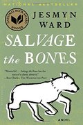 Salvage the Bones: A Novel Salvage the Bones: A Novel