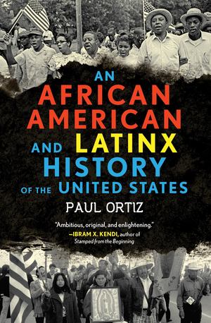 African American and Latinx History of the United States, An African American and Latinx History of the United States, An
