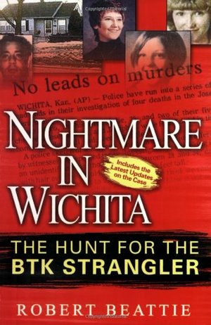 Nightmare in Wichita: The Hunt For The BTK Strangler Nightmare in Wichita: The Hunt For The BTK Strangler