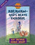 Abraham--God's Brave Explorer (Discover 4 Yourself Inductive Bible Studies for Kids) Abraham--God's Brave Explorer (Discover 4 Yourself Inductive Bible Studies for Kids)