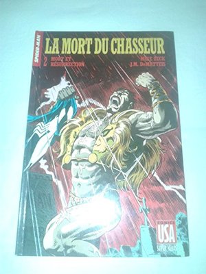 La Mort du Chasseur, tome 2 : Mort et Résurection La Mort du Chasseur, tome 2 : Mort et Résurection