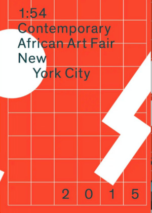 1:54 1:54 Contemporary African Art Fair New York Catalogue 2015 (BIE 227) 1:54 1:54 Contemporary African Art Fair New York Catalogue 2015 (BIE 227)