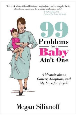 99 Problems But a Baby Ain't One 99 Problems But a Baby Ain't One