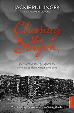 Chasing the Dragon Chasing the Dragon