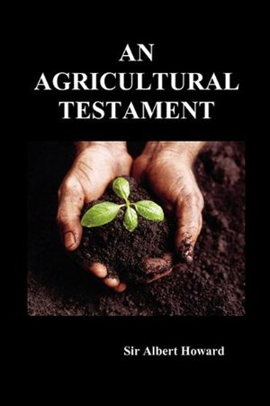 Agricultural Testament, An Agricultural Testament, An
