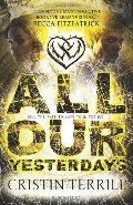 All Our Yesterdays All Our Yesterdays