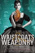 Waistcoats & Weaponry (Finishing School) Waistcoats & Weaponry (Finishing School)