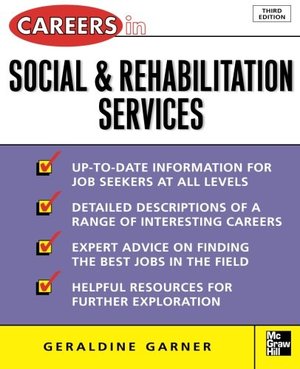 Careers in Social and Rehabilitation Services (McGraw-Hill Professional Careers (Paperback)) Careers in Social and Rehabilitation Services (McGraw-Hill Professional Careers (Paperback))