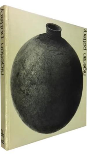 Nigerian Pottery: A Catalogue Nigerian Pottery: A Catalogue