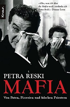Mafia: Von Paten, Pizzerien und falschen Priestern 21 Mafia: Von Paten, Pizzerien und falschen Priestern 21