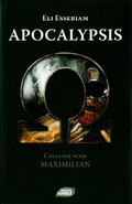 Apocalypsis : Cavalier noir : Maximilian Apocalypsis : Cavalier noir : Maximilian