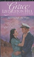 All Through the Night (Grace Livingston Hill #6) All Through the Night (Grace Livingston Hill #6)