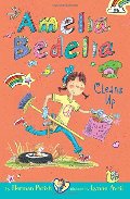 Amelia Bedelia Chapter Book #6: Amelia Bedelia Cleans Up Amelia Bedelia Chapter Book #6: Amelia Bedelia Cleans Up