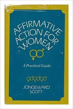 Affirmative Action for Women: A Practical Guide Affirmative Action for Women: A Practical Guide