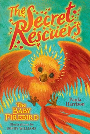 Baby Firebird (The Secret Rescuers), The Baby Firebird (The Secret Rescuers), The