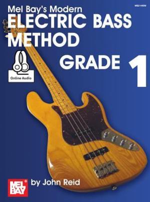 Modern Electric Bass Method, Grade 1 Modern Electric Bass Method, Grade 1