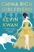 China Rich Girlfriend: A Novel China Rich Girlfriend: A Novel