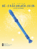 Be a Recorder Star Alto Method Book One (Baroque) Be a Recorder Star Alto Method Book One (Baroque)