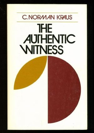 Authentic Witness: Credibility and Authority, The Authentic Witness: Credibility and Authority, The