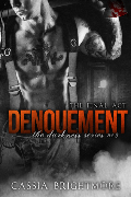 Denouement (Darkness #3) Denouement (Darkness #3)