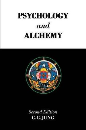 Psychology and Alchemy (Collected Works of C. G. Jung) Psychology and Alchemy (Collected Works of C. G. Jung)