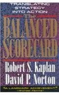 Balanced Scorecard By Kaplan, Robert S./ Norton, David P., The Balanced Scorecard By Kaplan, Robert S./ Norton, David P., The