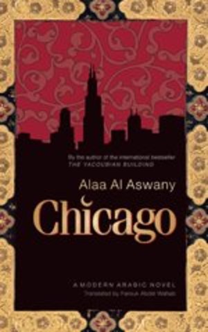 Chicago: A Modern Arabic Novel Chicago: A Modern Arabic Novel