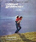 Childhood and Adolescence: A Psychology of the Growing Person Childhood and Adolescence: A Psychology of the Growing Person