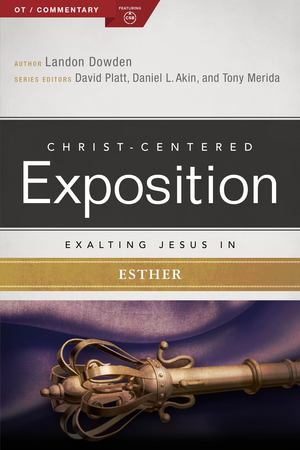 Exalting Jesus in Esther Exalting Jesus in Esther