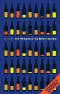 101 Whiskies to Try Before You Die 101 Whiskies to Try Before You Die