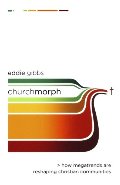 ChurchMorph: How Megatrends Are Reshaping Christian Communities (Allelon Missional Series) ChurchMorph: How Megatrends Are Reshaping Christian Communities (Allelon Missional Series)