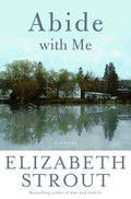Abide with Me: A Novel Abide with Me: A Novel