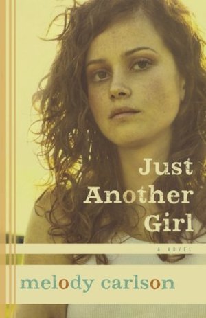 Just Another Girl: A Novel Just Another Girl: A Novel