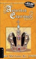 Autoridad Espiritual (Spanish Edition) Autoridad Espiritual (Spanish Edition)