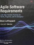 Agile Software Requirements: Lean Requirements Practices for Teams, Programs, and the Enterprise Agile Software Requirements: Lean Requirements Practices for Teams, Programs, and the Enterprise